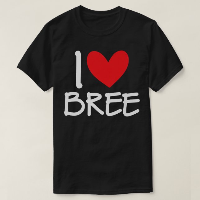 I Liebe Bree Name Personalisiert Girl BESTE FREUND T-Shirt (Design vorne)