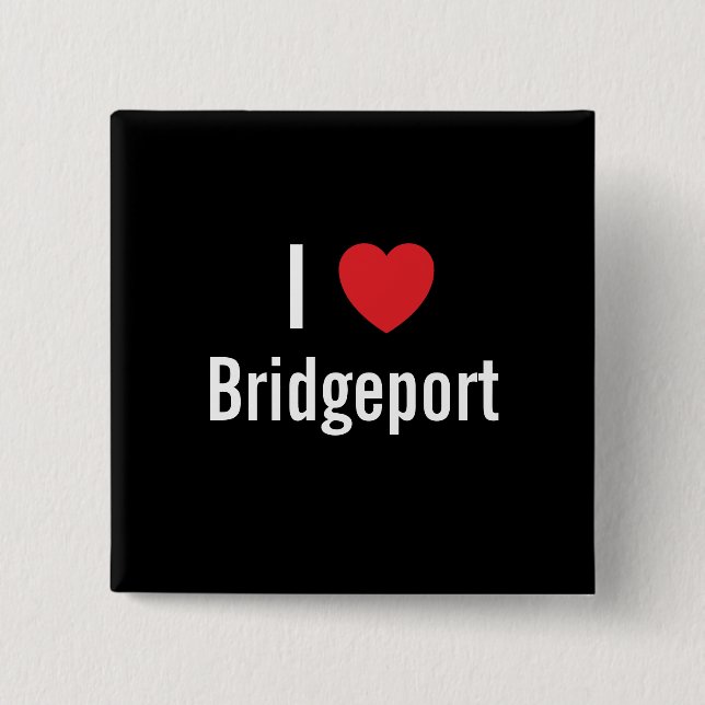 I Liebe Bridgeport Button (Vorderseite)