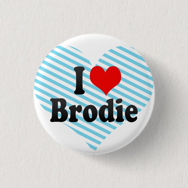 I Liebe Brodie Button (Vorderseite)