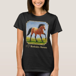 I Liebe Buckskin Pferde T-Shirt