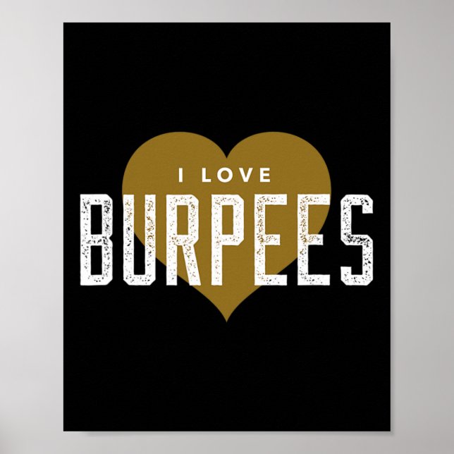 I Liebe Burpees - Gym Workout Funny Burpees Poster (Vorne)