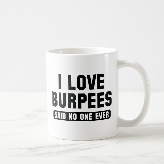 I Liebe Burpees Kaffeetasse (Rechts)