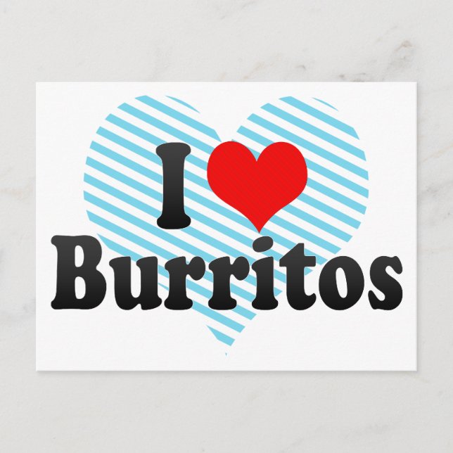 I Liebe Burritos Postkarte (Vorderseite)