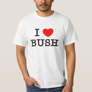 I Liebe Bush T-Shirt