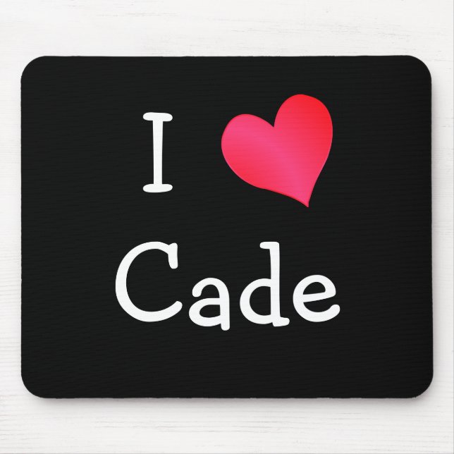 I Liebe Cade Mousepad (Vorne)