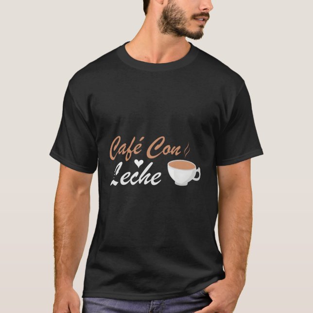 I Liebe Cafe Con Leche T-Shirt (Vorderseite)