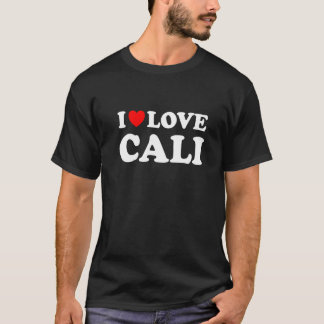 I Liebe Cali I Heart Cali T-Shirt