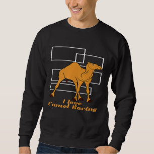 I Liebe Camel Racing Animal Camel Sweatshirt