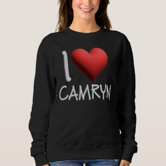 I Liebe Camryn Name Personalisiert Girl Friend Sweatshirt