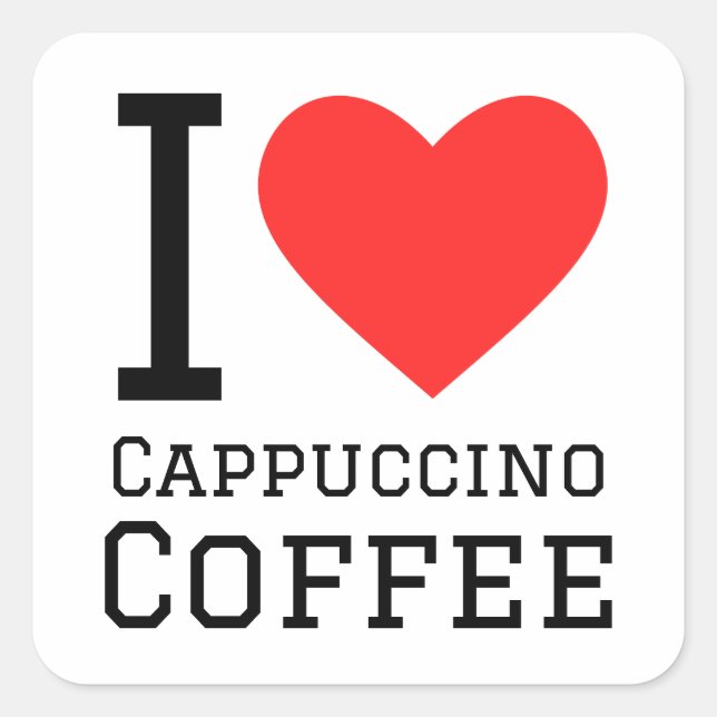 I Liebe Cappuccino Quadratischer Aufkleber (Vorderseite)