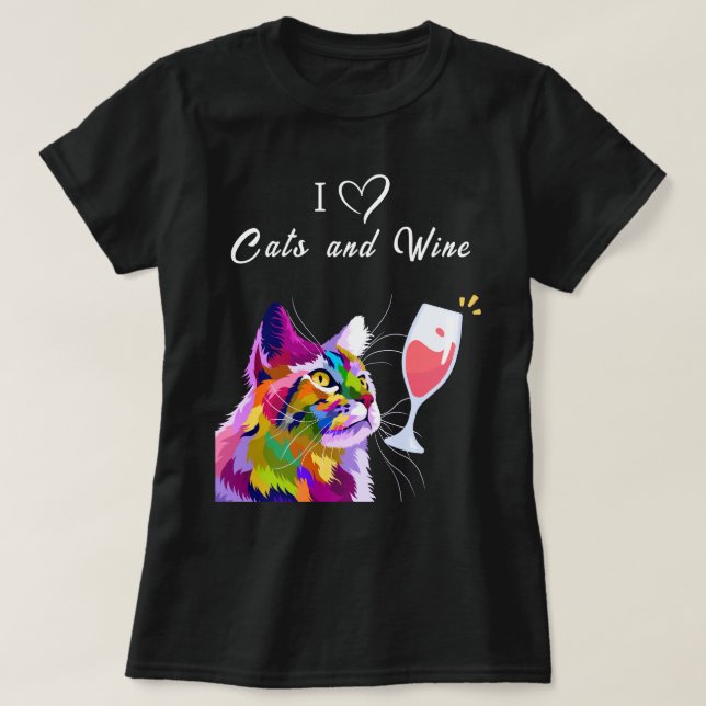 I Liebe Cats and Wine Moderner Pop Kunst, Dichtung T-Shirt (Design vorne)