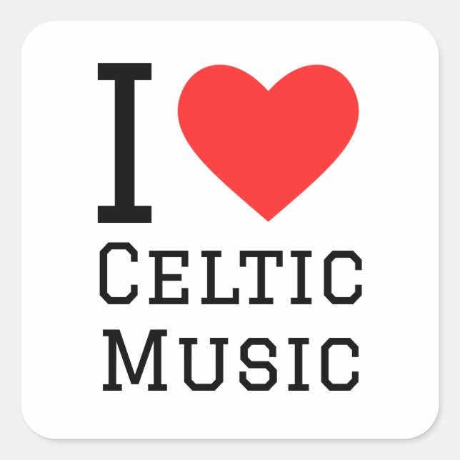I Liebe Celtic music Quadratischer Aufkleber (Vorderseite)