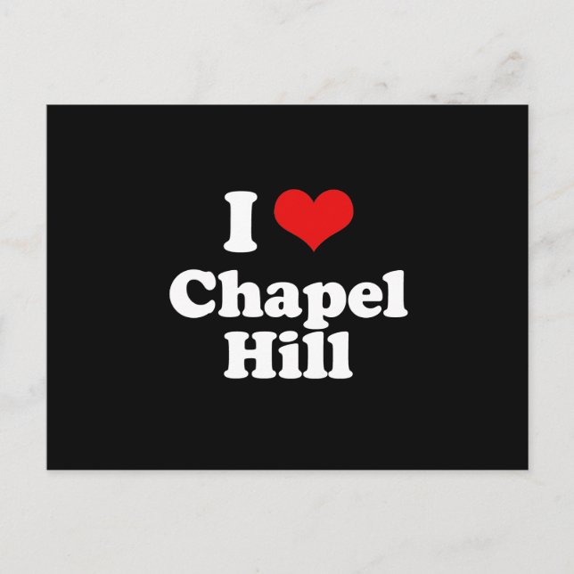 I LIEBE CHAPEL HILL POSTKARTE (Vorderseite)