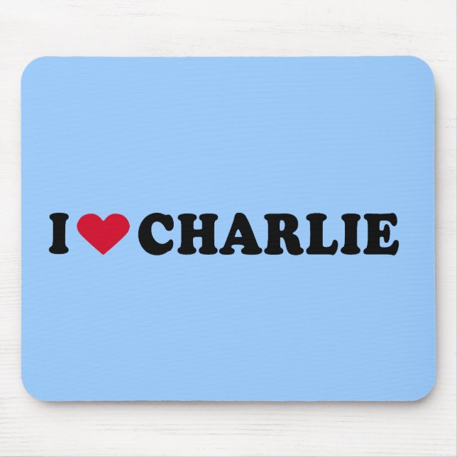 I LIEBE CHARLIE MOUSEPAD (Vorne)