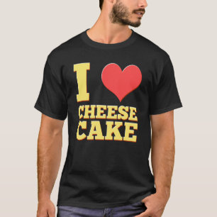 I Liebe Cheesecake Food Graham Crust Nachspeisen K T-Shirt