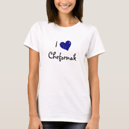 I Liebe Chefornak T-Shirt