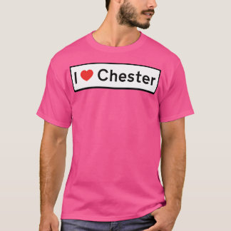 I Liebe Chester T-Shirt