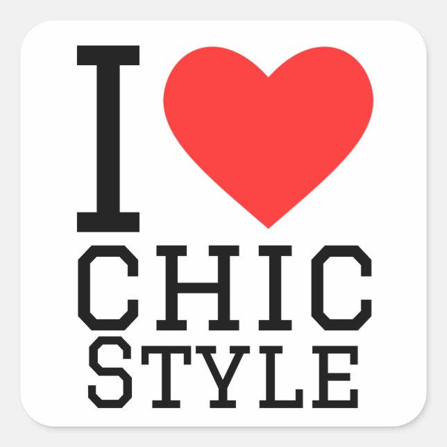 I Liebe Chic Style Quadratischer Aufkleber (Vorderseite)