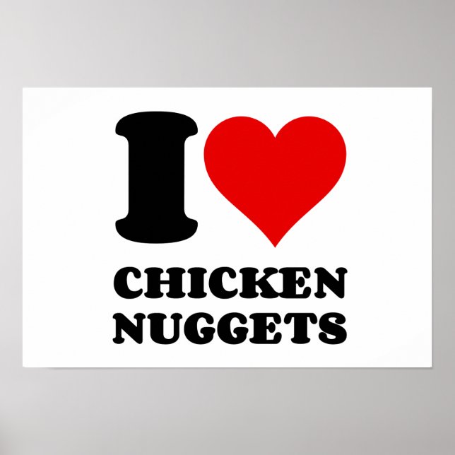 I LIEBE CHICKEN NUGGETS POSTER (Vorne)