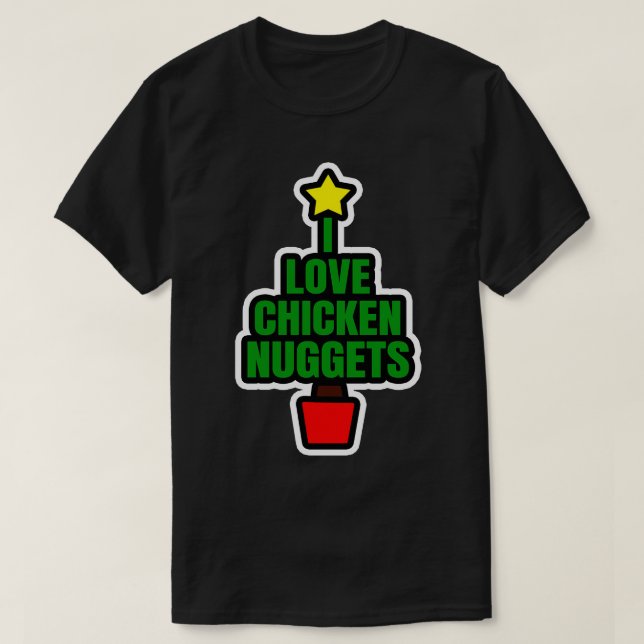 I Liebe Chicken Nuggets T-Shirt (Design vorne)