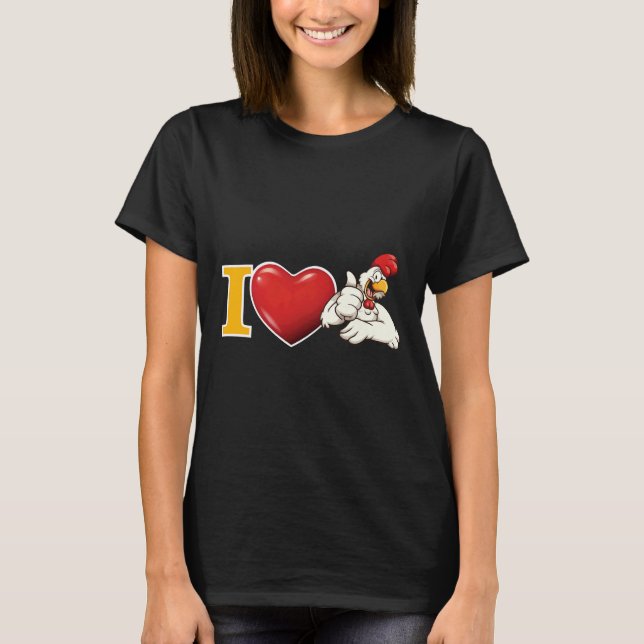 I Liebe Chicken T-Shirt (Vorderseite)