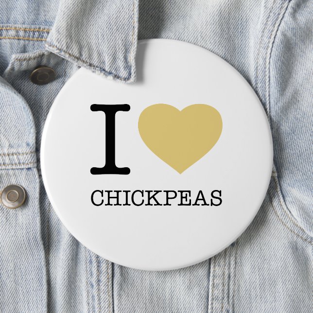 I LIEBE CHICKPEAS BUTTON (Beispiel)