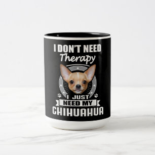 I Liebe Chihuahua Hund I brauche Chihuahua Zweifarbige Tasse