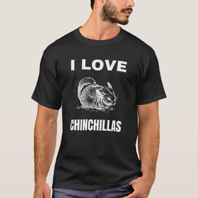 I Liebe Chinchillas T-Shirt (Vorderseite)