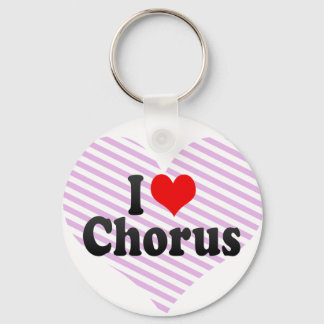 I Liebe Chorus Schlüsselanhänger