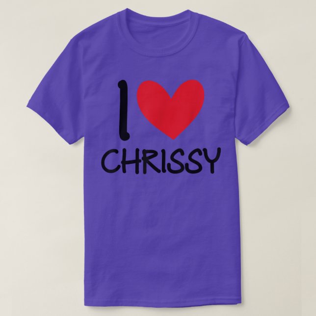 I Liebe Chrissy Name Personalisiert Girl Frau Best T-Shirt (Design vorne)