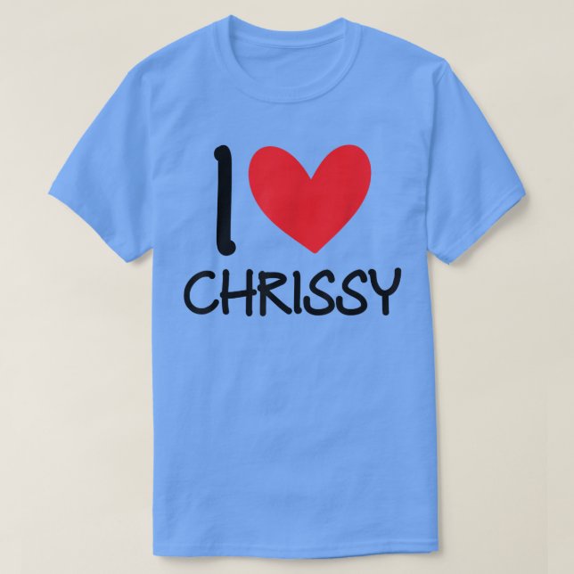 I Liebe Chrissy Name Personalisiert Girl Frau BEST T-Shirt (Design vorne)