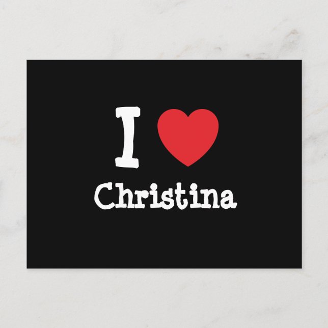 I Liebe Christina T - Shirt Postkarte (Vorderseite)