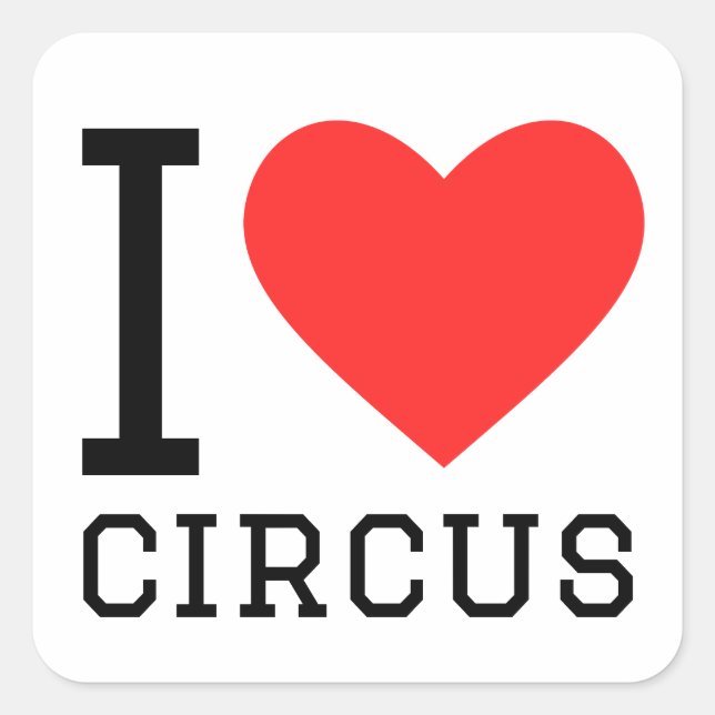 I Liebe Circus Quadratischer Aufkleber (Vorderseite)