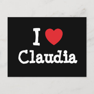 I Liebe Claudia T - Shirt Postkarte