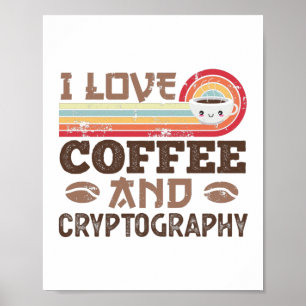 I Liebe Coffee and Cryptography Retro Sunset Gift Poster