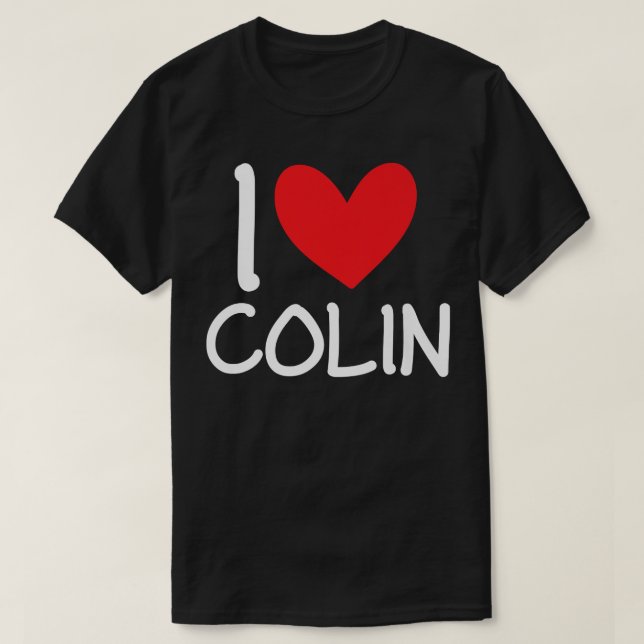 I Liebe Colin Name Personalisiert Men Typ BESTE FR T-Shirt (Design vorne)