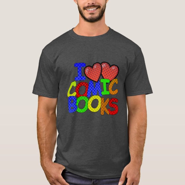 I Liebe Comic Books T-Shirt (Vorderseite)