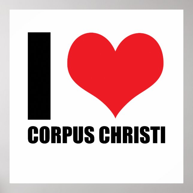 I Liebe Corpus Christi Poster (Vorne)