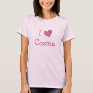 I Liebe Cosme T-Shirt
