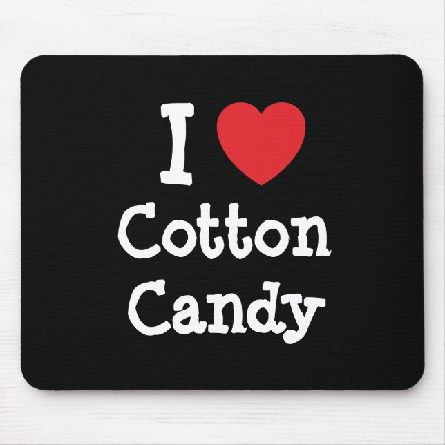 I Liebe Cotton Candy Herzstück T - Shirt Mousepad (Vorne)