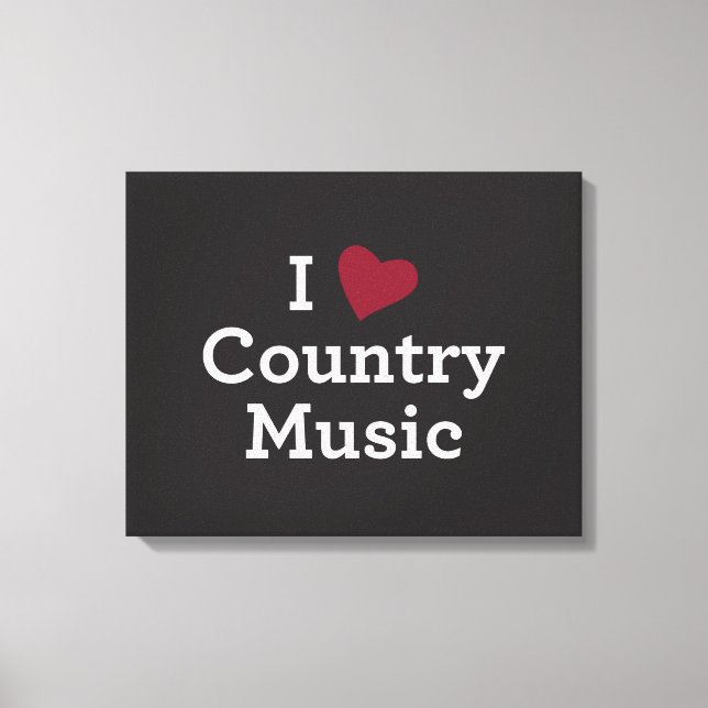 I Liebe Country Music Leinwanddruck (Vorderseite)