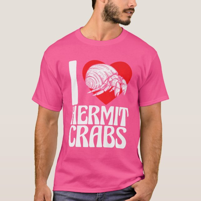 I Liebe Crabs Funny Hermit Crab Lover Tier Er T-Shirt (Vorderseite)