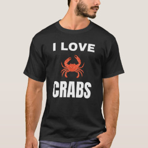 I Liebe Crabs T-Shirt