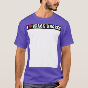 I Liebe Crack Whois Spaß Stoßfänger Seite Erwachse T-Shirt