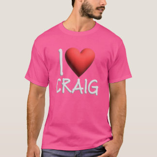 I Liebe Craig Name Personalisiert Men Typ BESTE FR T-Shirt