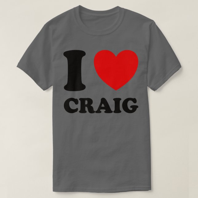 I Liebe Craig T-Shirt (Design vorne)