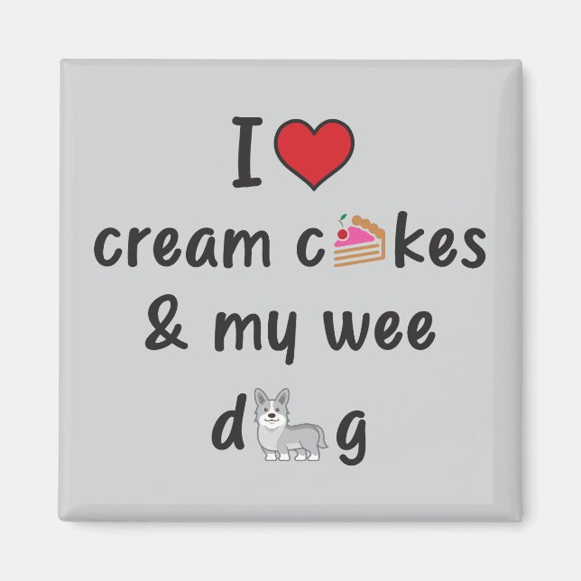 I Liebe Cream Cakes & My Wee Hund Magnet (Vorne)