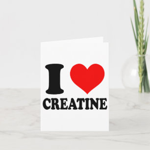I Liebe Creatine Karte
