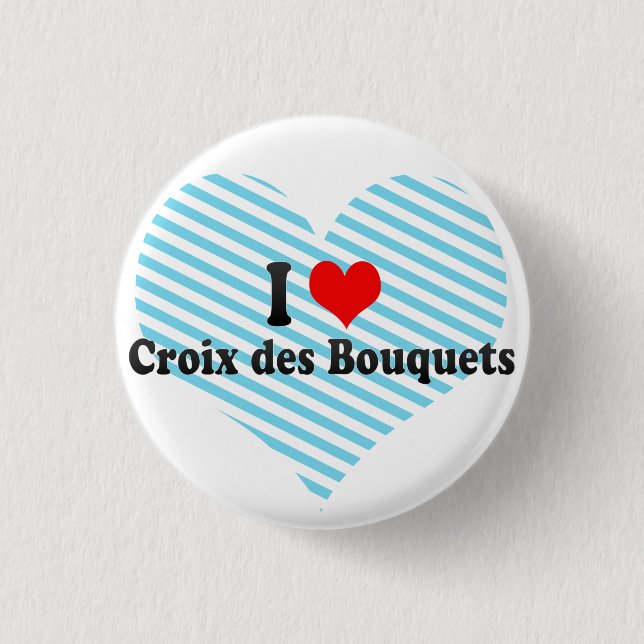 I Liebe Croix DES-Blumensträuße, Haiti Button (Vorderseite)