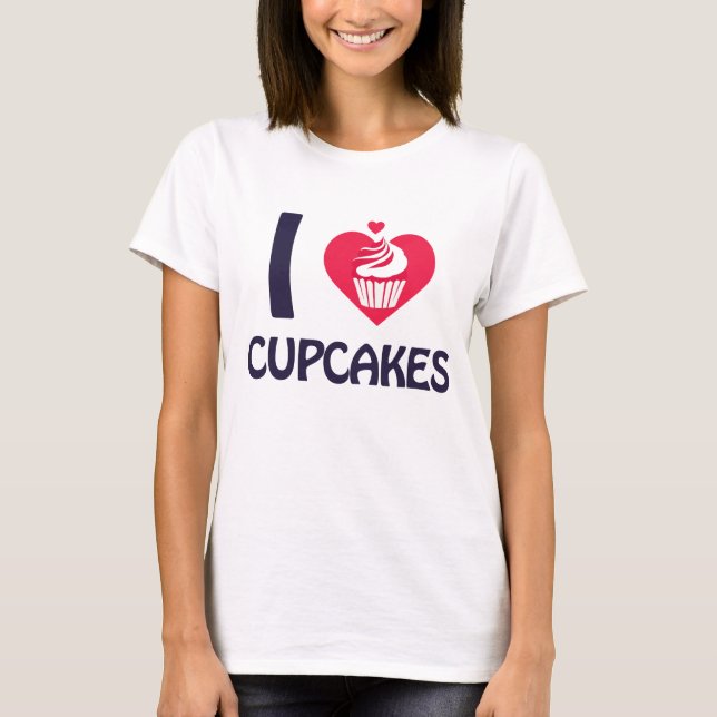 I Liebe Cupcakes T - Shirt (Vorderseite)